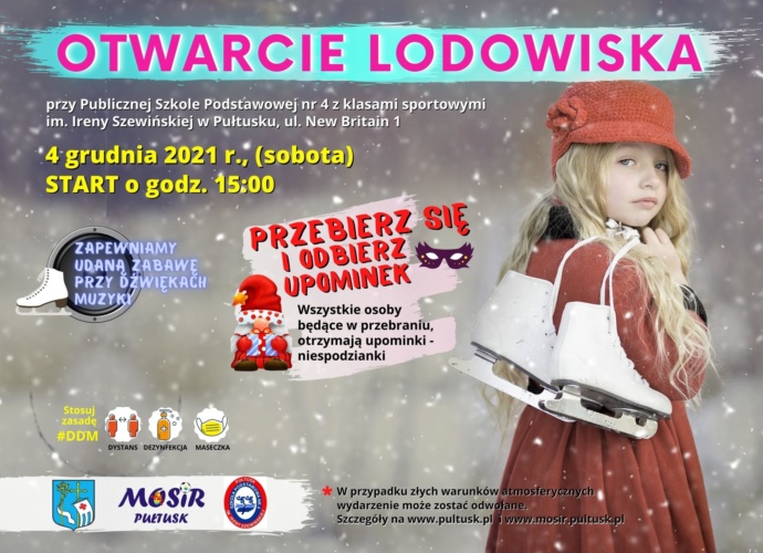 plakat zapraszający na otwarcie lodowiska. Na tle śniegu dziewczynka w czerwonym płaszczyku z łyżwami idzie. Na niebieskim tle napis otwarcie lodowiska 4 grudnia sobota start o godz 15:00