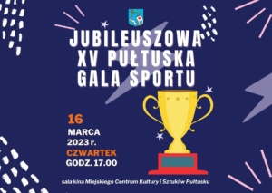 Jubileuszowa XV Pułtuska Gala Sportu