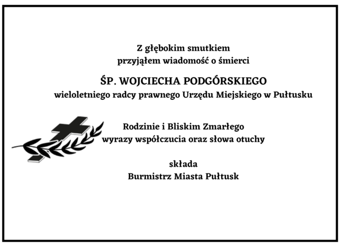 Kondolencje dla rodziny Pana Wojciecha Podgórskiego