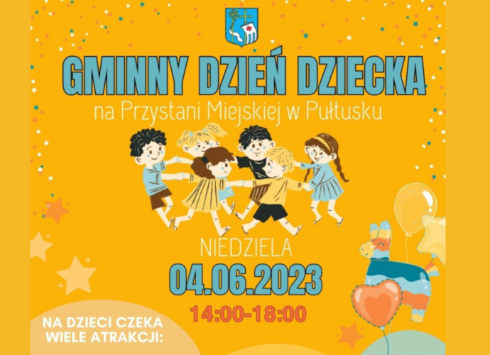 Zaproszenie na Gminny Dzień Dziecka na Przystani Miejskiej w Pułtusku NIEDZIELA 04.06.2023 14:00-18:00 (baner)
