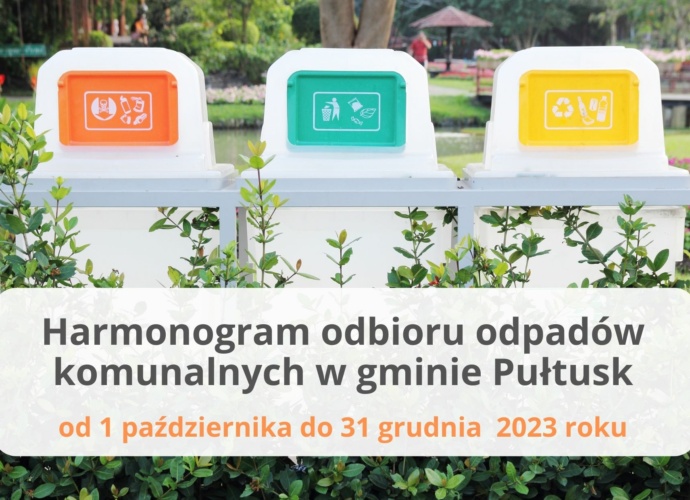 Harmonogram odbioru odpadów komunalnych w gminie Pułtusk od 1 października do 31 grudnia 2023 (zdjęcie pojemników na odpady)