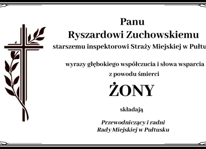 Kondolencje dla Pana Ryszarda Zuchowskiego od Rady Miejskiej w Pułtusku 2