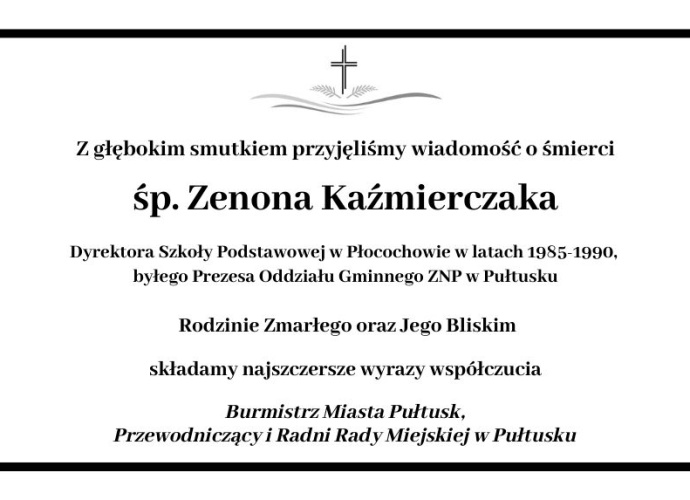 Kondolencje dla rodziny Pana Zenona Kaźmierczaka 2