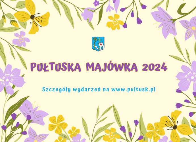 PUŁTUSKA MAJÓWKA 2024 Szczegóły wydarzeń na www.pultusk.pl (baner)