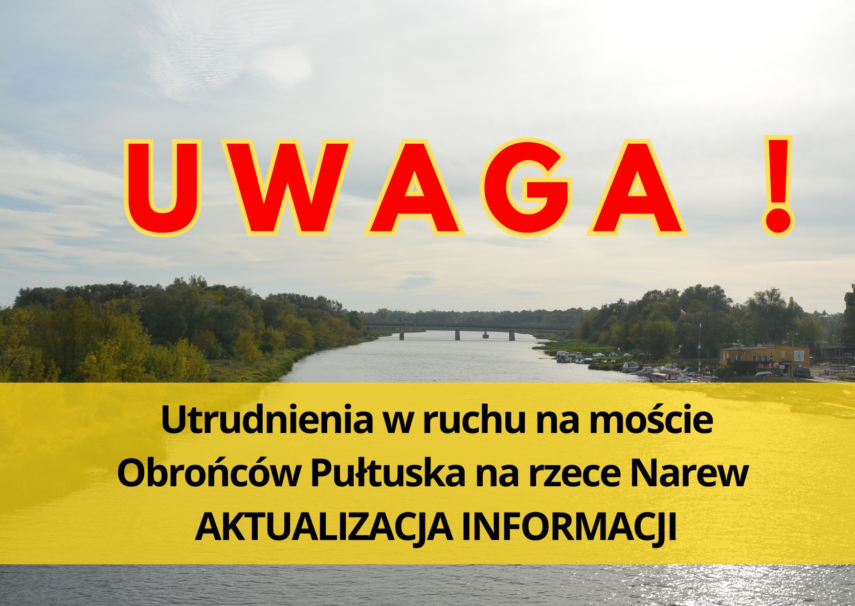 Utrudnienia w ruchu na moście Obrońców Pułtuska na rzece Narew (Informacja)