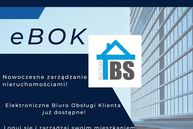 Komunikat TBS Pułtusk. Treść komunikatu: na górze napis: TBS Pułtusk Sp z o.o. tbspultusk.pl poniżej napis: e BOK TBS Pułtusk (logo) Nowoczesne zarządzanie nieruchomościami! Elektroniczne Biuro Obsługi Klienta już dostępne! Loguj się i zarządzaj swoim mieszkaniem online. (baner)