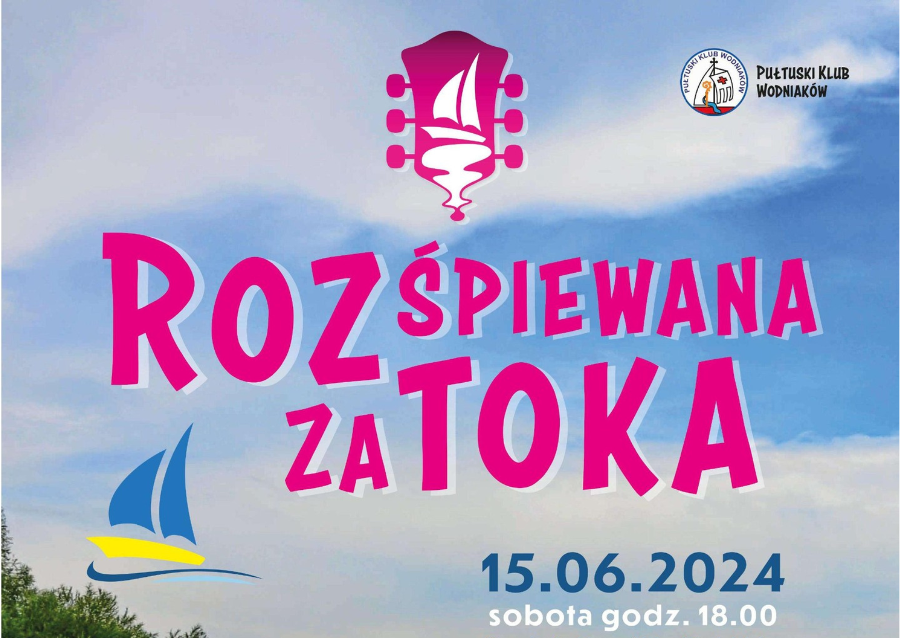 PUŁTUSKI KLLUB WODNIAKÓW ROZŚPIEWANA ZATOKA 15.06.2024 sobota godz. 18.00 (baner)