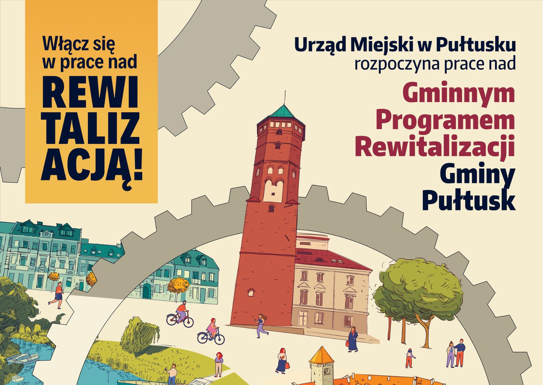 Baner 1 dot. rewitalizacji. treść baneru: Włącz się w pracę nad REWITALIZACJĄ! Urząd Miejski w Pułtusku rozpoczyna pracę nad Gminnym Programem Rewitalizacji Gminy Pułtusk