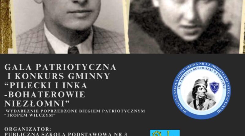 Plakat 2 dot. konkursu historycznego. treść plakatu: na górze zdjęcia Pileckiego i Inki. Poniżej napis: KONKURS GMINNY PILECKI I INKA - BOHATEROWIE NIEZŁOMNI ORGANIZATOR: PUBLICZNA SZKOŁA PODSTAWOWA NR 3 Z ODDZIAŁAMI INTEGRACYJNYMI IM. TADEUSZA KOŚCIUSZKI W PUŁTUSKU POD PATRONATEM BURMISTRZA MIASTA PUŁTUSK 28 LUTEGO 2025 R. obok herby: PSP nr 3 w Pułtusk, Gminy Pułtusk oraz logo TROPEM WILCZYM BIEG PAMIĘCI ŻOŁNIERZY WYKLĘTYCH PATRONAT MEDIALNY: Pułtuska Gazeta Powiatowa. Silni Polską!