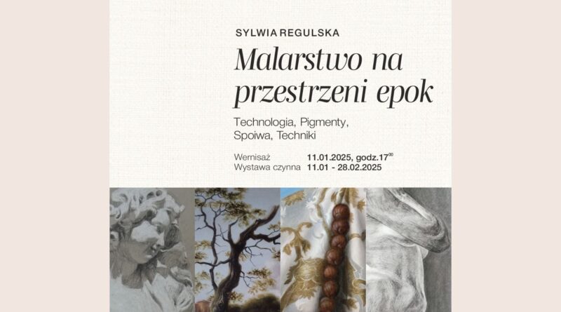 Wystawa „Malarstwo na przestrzeni epok. Technologia, pigmenty, spoiwa, techniki” plakat