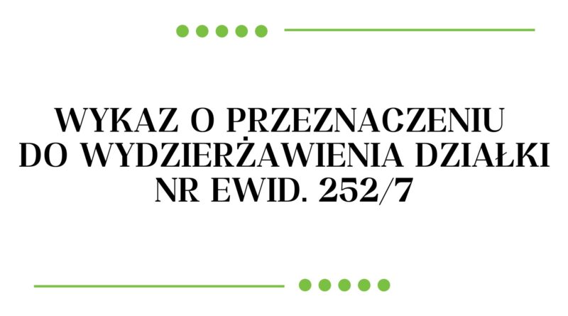 Wykaz o przeznaczeniu do wydzierżawienia części działki nr ewid. 252/7 położonej w obrębie 14 miasta Pułtusk (obrazek wyróżniający)