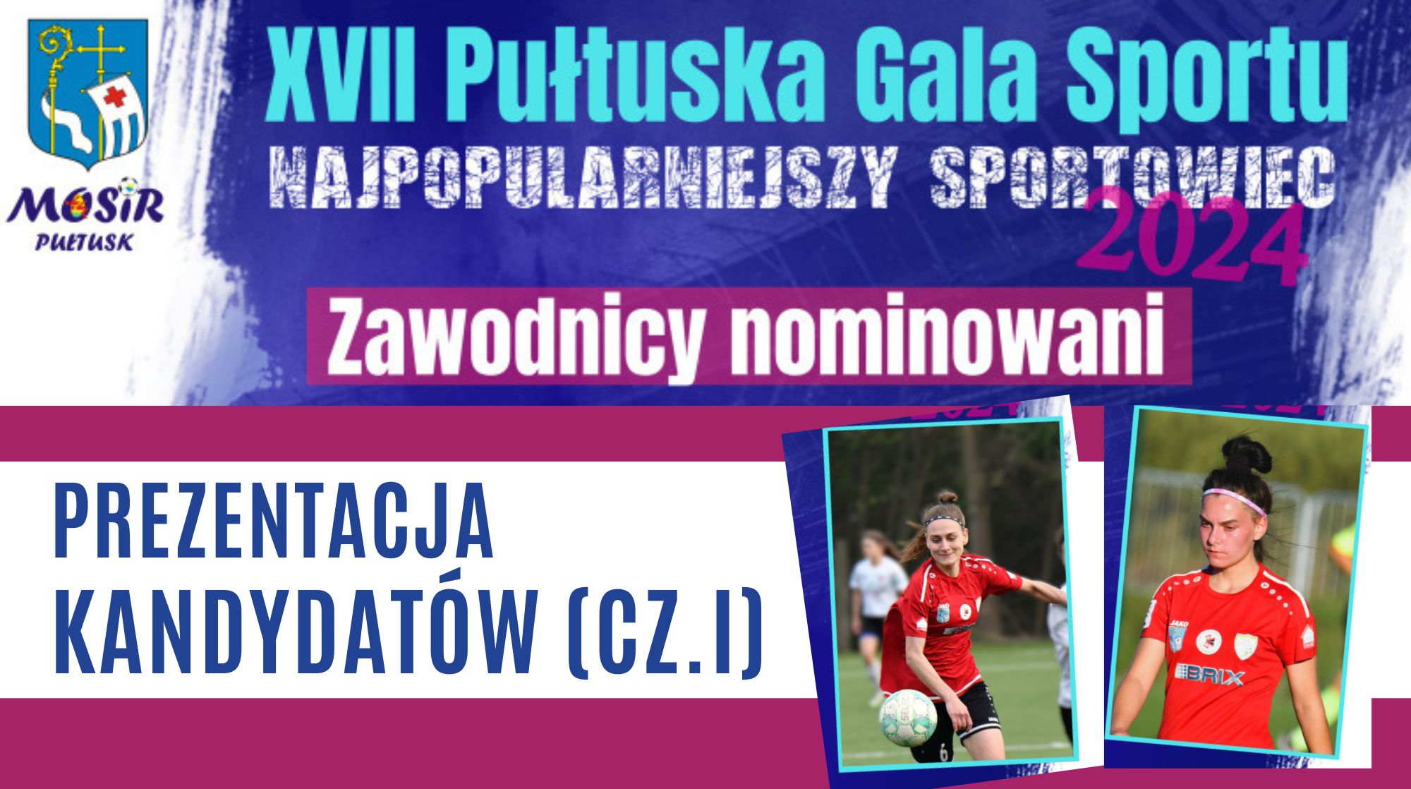 PLEBISCYT NA NAJPOPULARNIEJSZEGO SPORTOWCA ROKU 2024 - PREZENTACJA KANDYDATÓW (CZ.I) (obrazek wyróżniający)