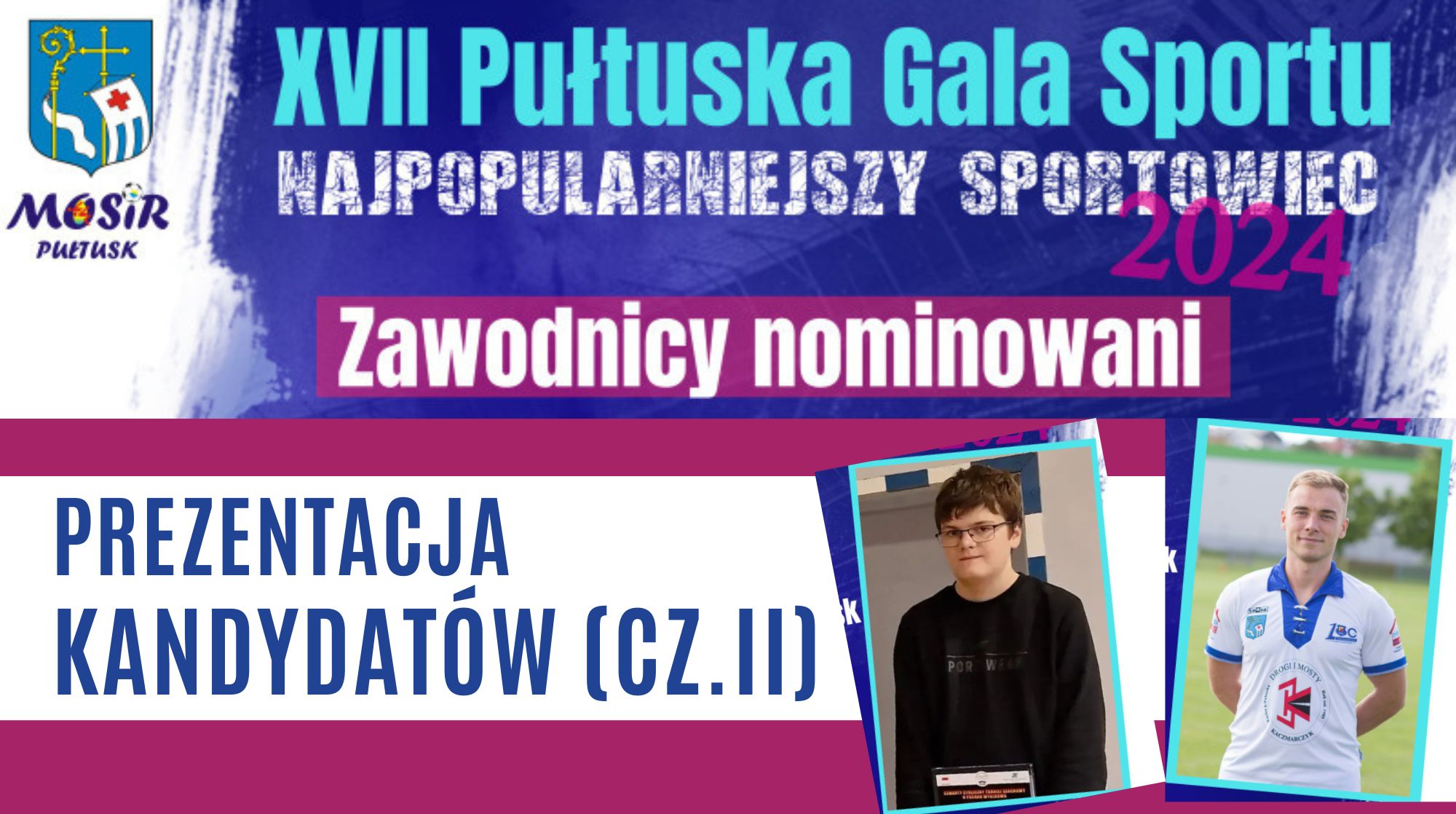 PLEBISCYT NA NAJPOPULARNIEJSZEGO SPORTOWCA ROKU 2024 - PREZENTACJA KANDYDATÓW (CZ.II) (obrazek wyróżniający)