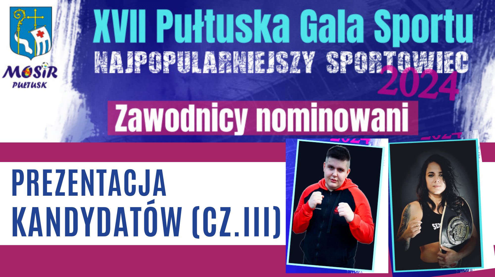 PLEBISCYT NA NAJPOPULARNIEJSZEGO SPORTOWCA ROKU 2024 - PREZENTACJA KANDYDATÓW (CZ.III) (obrazek wyróżniający)