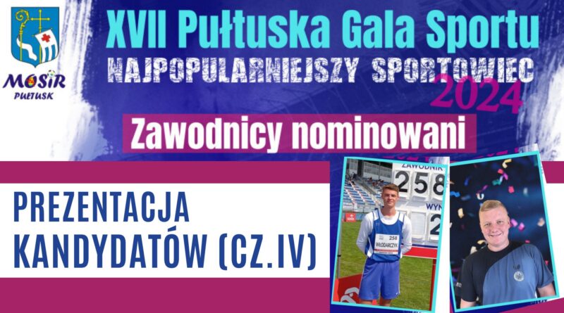 PLEBISCYT NA NAJPOPULARNIEJSZEGO SPORTOWCA ROKU 2024 - PREZENTACJA KANDYDATÓW (CZ.IV) (obrazek wyróżniający)