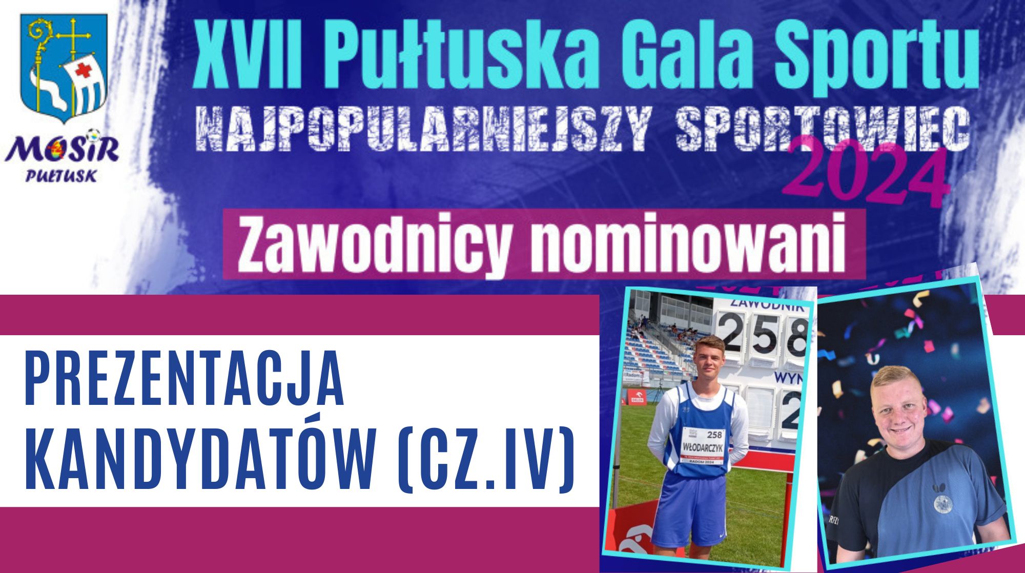 PLEBISCYT NA NAJPOPULARNIEJSZEGO SPORTOWCA ROKU 2024 - PREZENTACJA KANDYDATÓW (CZ.IV) (obrazek wyróżniający)