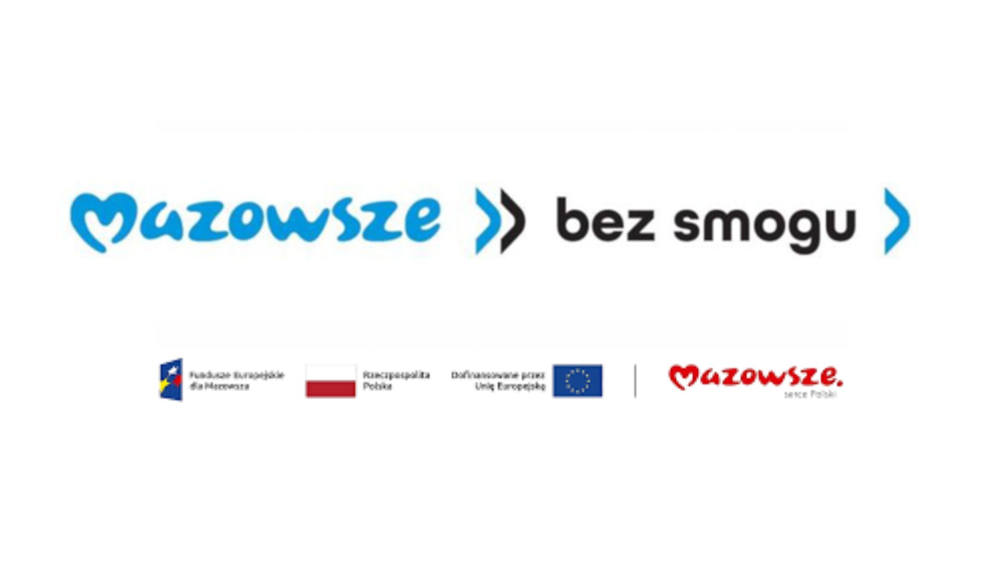 Logo Mazowsze bez smogu, logo Fundusze Europejskie dla Mazowsza, Flaga RP, logo Dofinansowane prze Unię Europejską. logo Mazowsze serce Polski