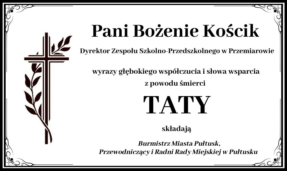 Kondolencje dla p. Bożeny Kościk z powodu śmierci taty