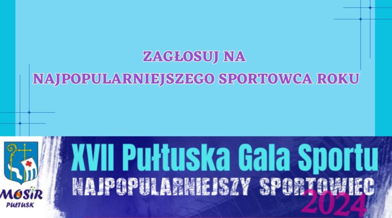 ZAGŁOSUJ W PLEBISCYCIE NA NAJPOPULARNIEJSZEGO SPORTOWCA ROKU 2024 (obrazek wyróżniający)