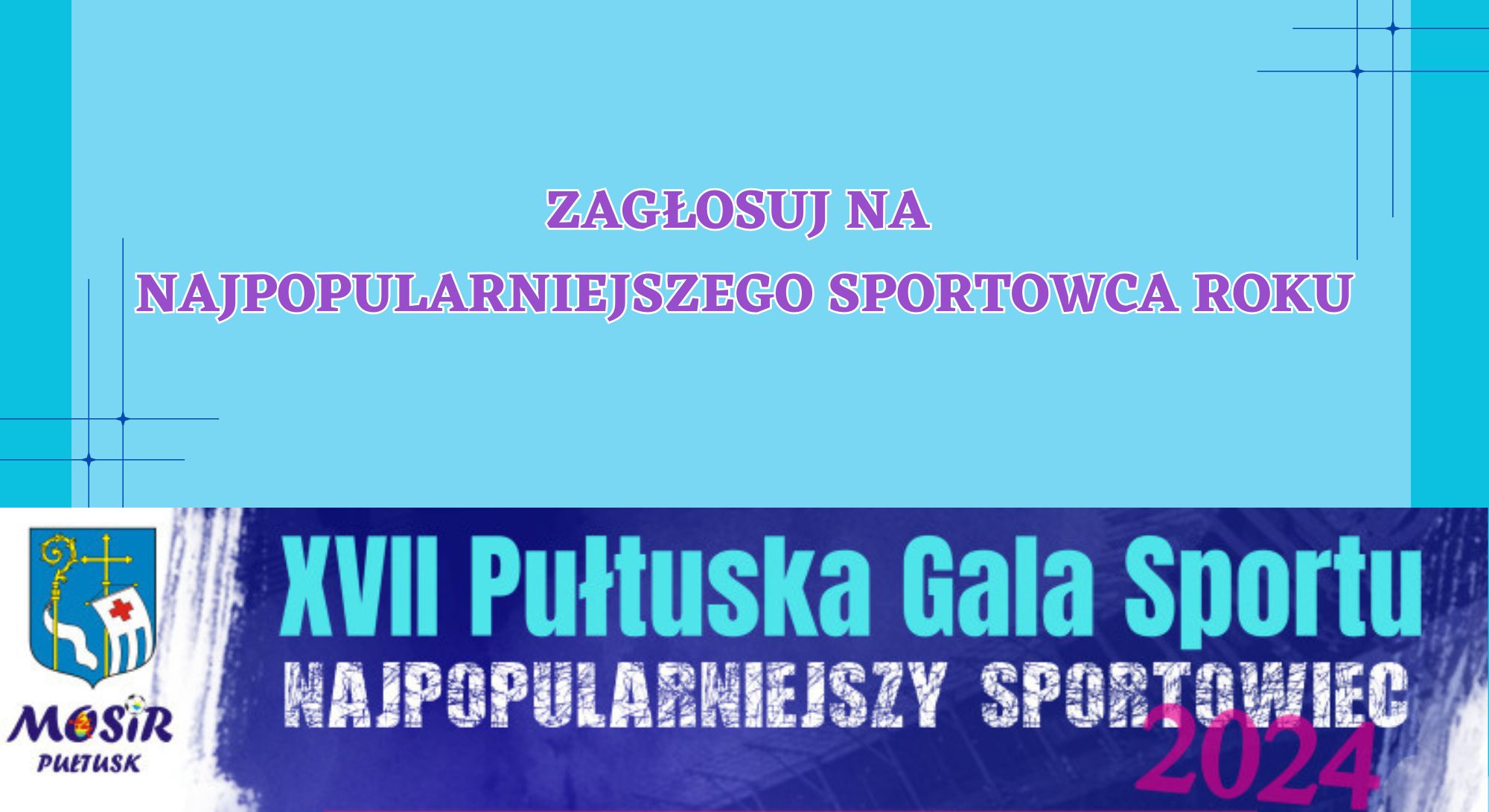 ZAGŁOSUJ W PLEBISCYCIE NA NAJPOPULARNIEJSZEGO SPORTOWCA ROKU 2024 (obrazek wyróżniający)