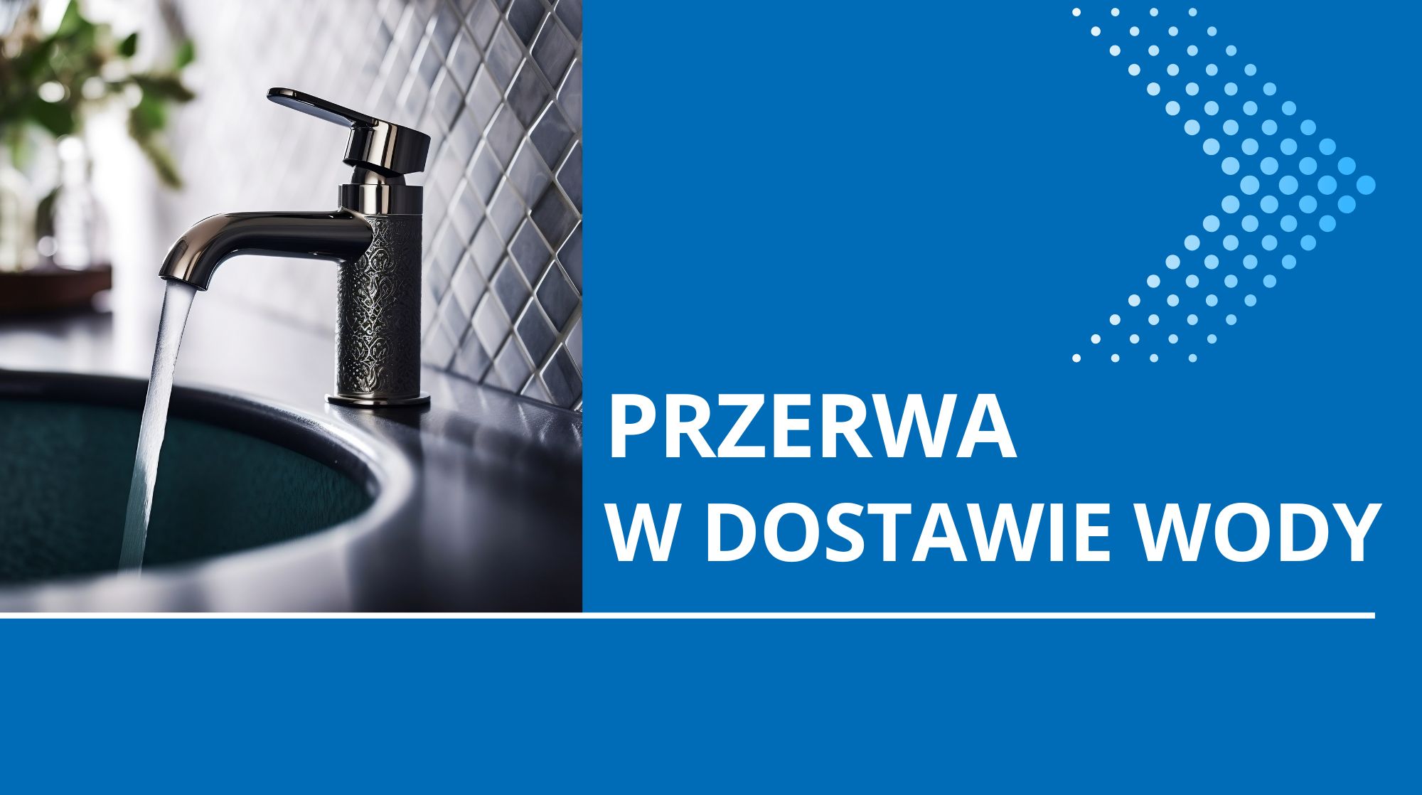 PRZERWA W DOSTAWIE WODY 20.05.2025 r. (Obrazek wyróżniający)