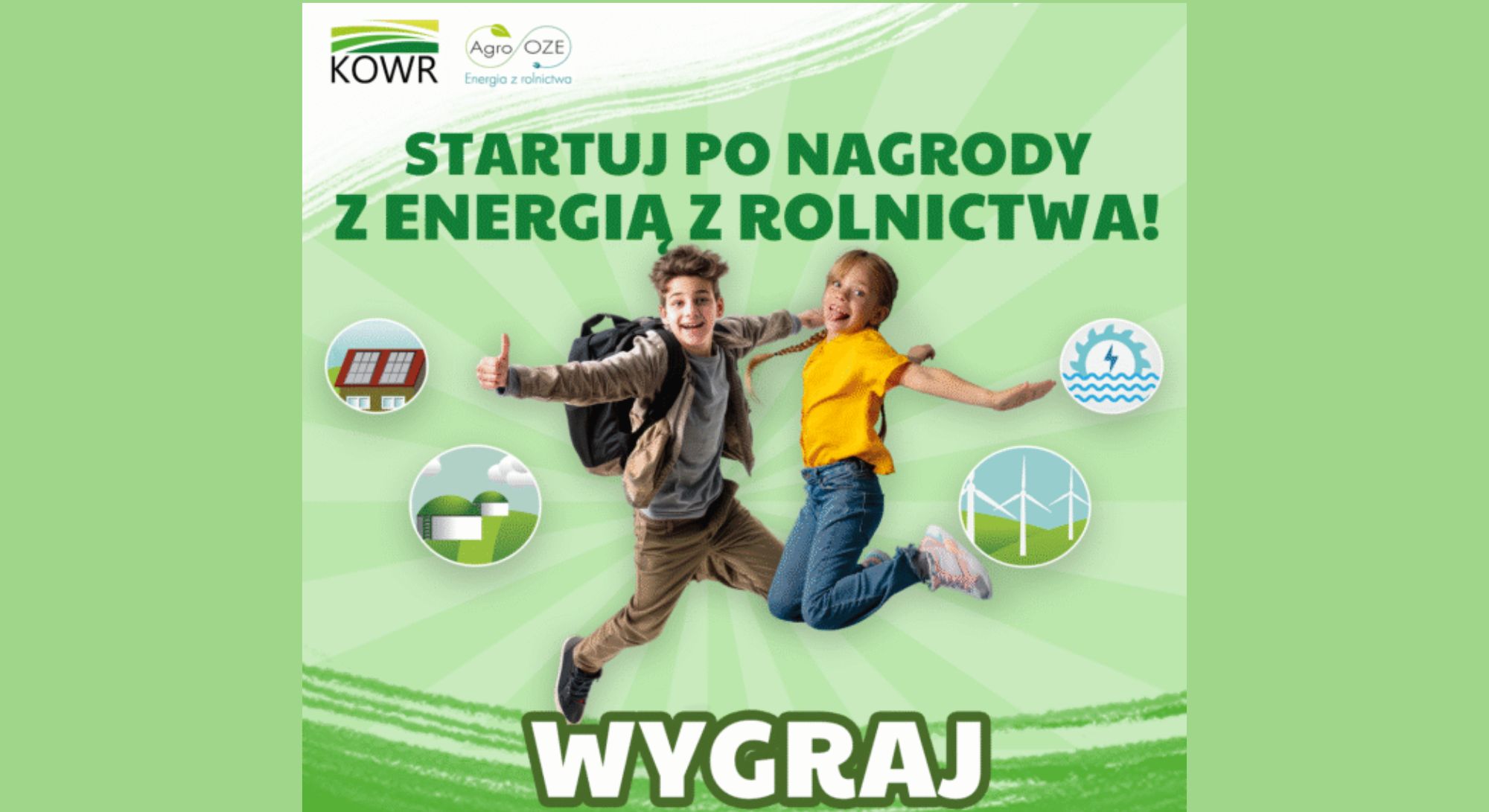 Baner dot. konkursu "Energia z rolnictwa". Treść baneru: na górze loga KOWR oraz loga Agro OZE Energia z rolnictwa, poniżej treść STARTUJ PO NAGRODY Z ENERGIĄ Z ROLNICTWA! WYGRAJ