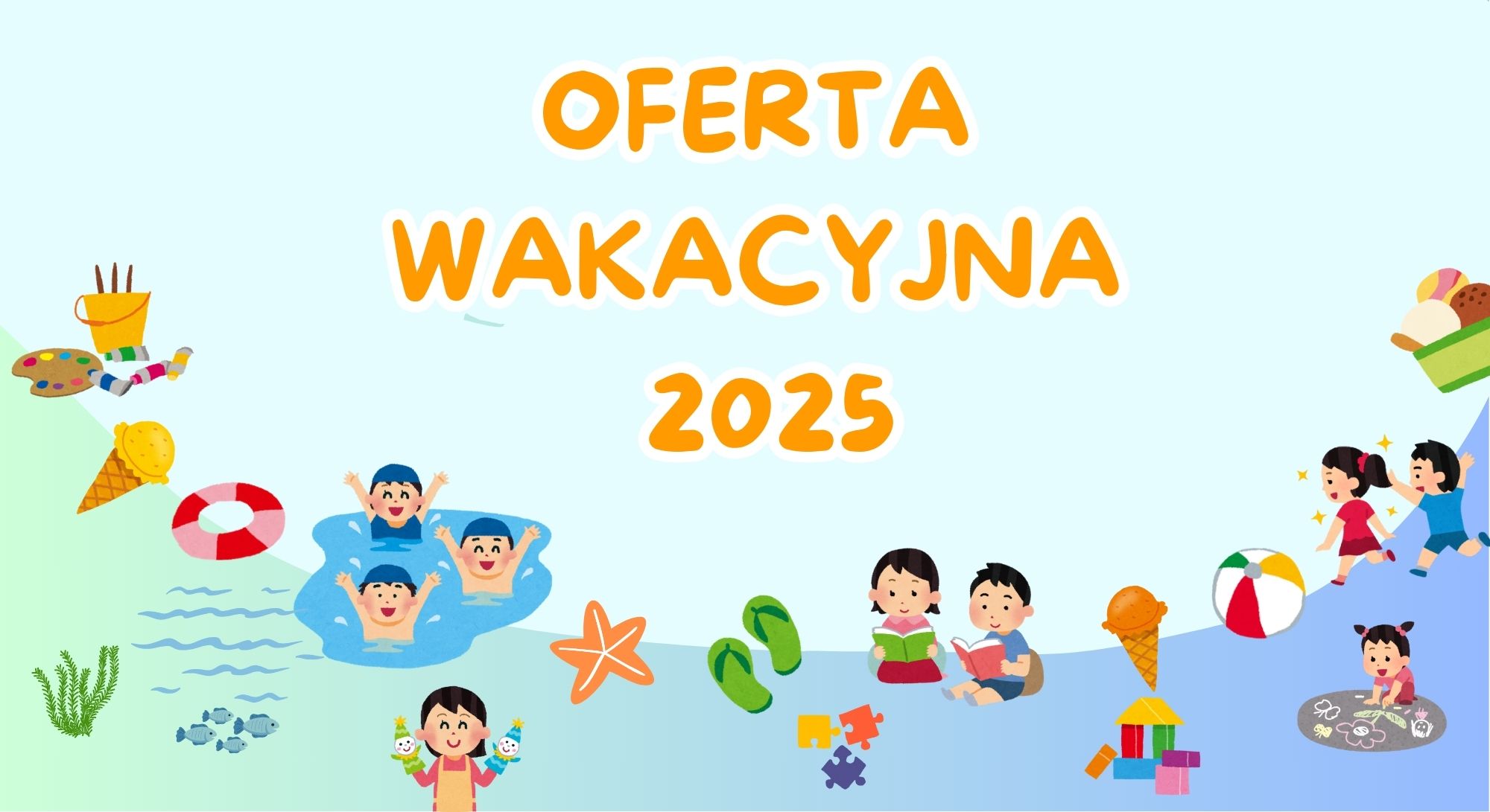 OFERTA WAKACYJNA 2025