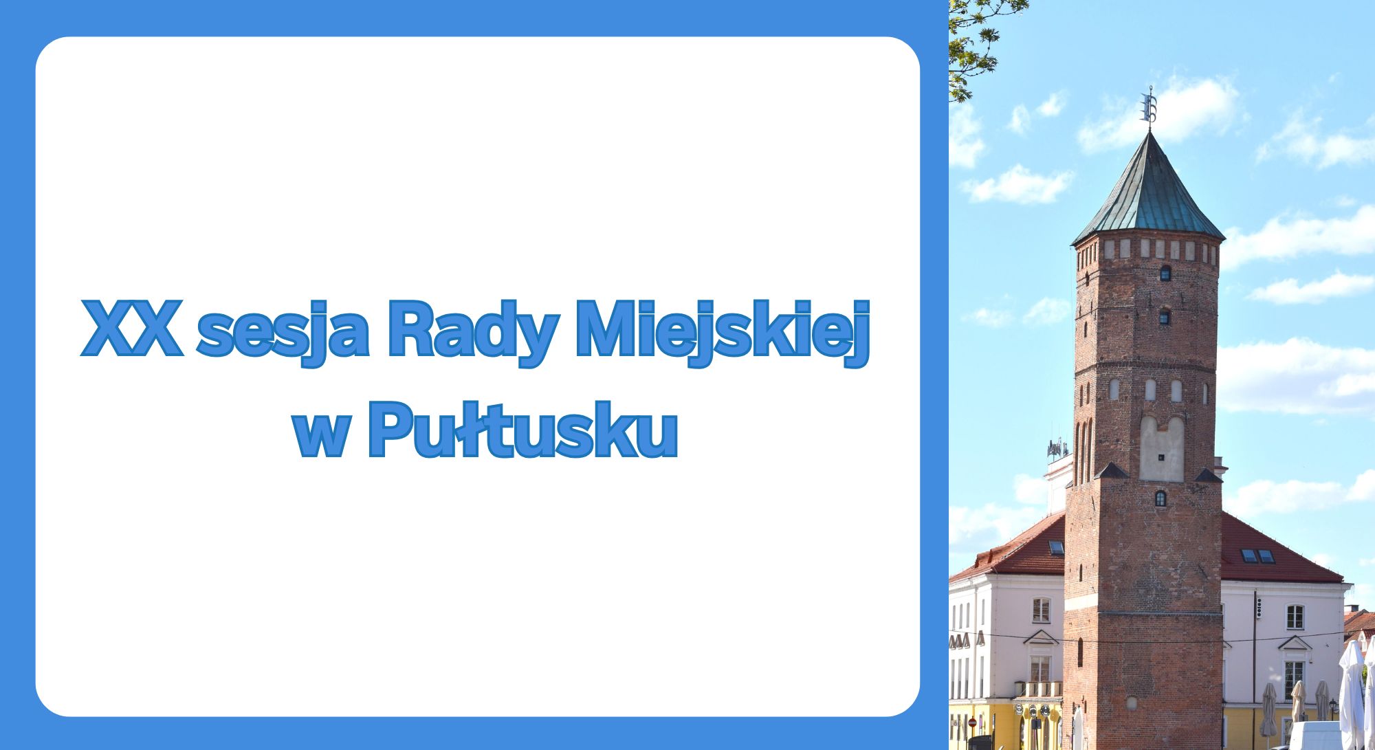 ZAWIADOMIENIE o XX sesji Rady Miejskiej w Pułtusku (zdjęcie Urzędu Miejskiego w Pułtusku)