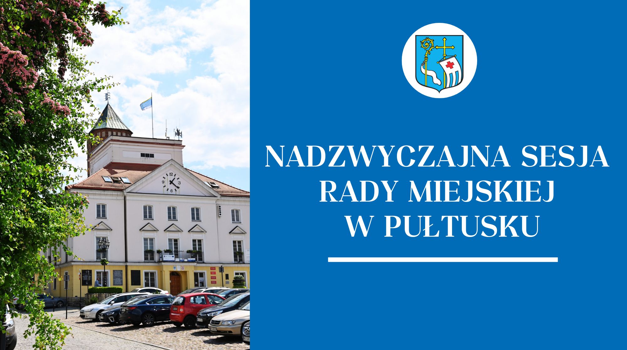 Zawiadomienie o nadzwyczajnej Sesji Rady Miejskiej w Pułtusku (obrazek wyróżniający przedstawiający Urząd Miejski w Pułtusku)