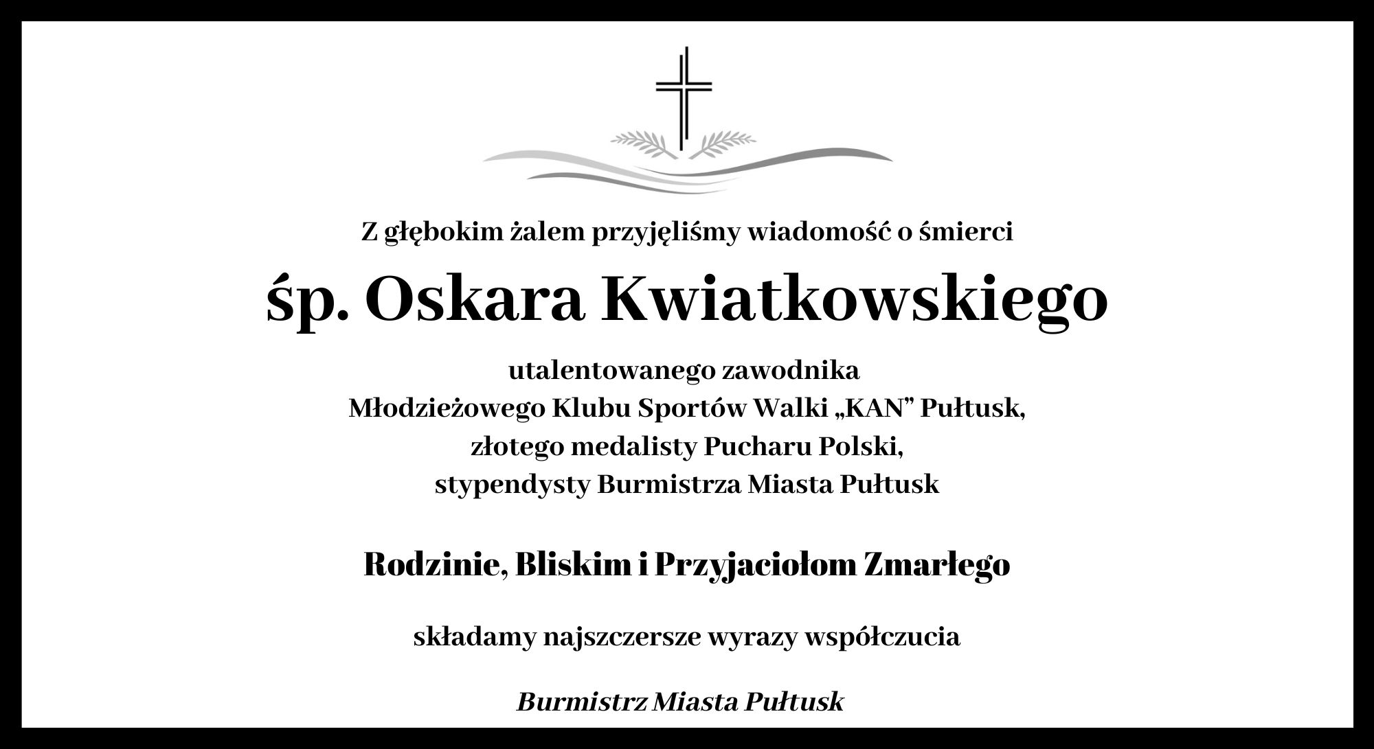 Kondolencje dla rodziny Oskara Kwiatkowskiego