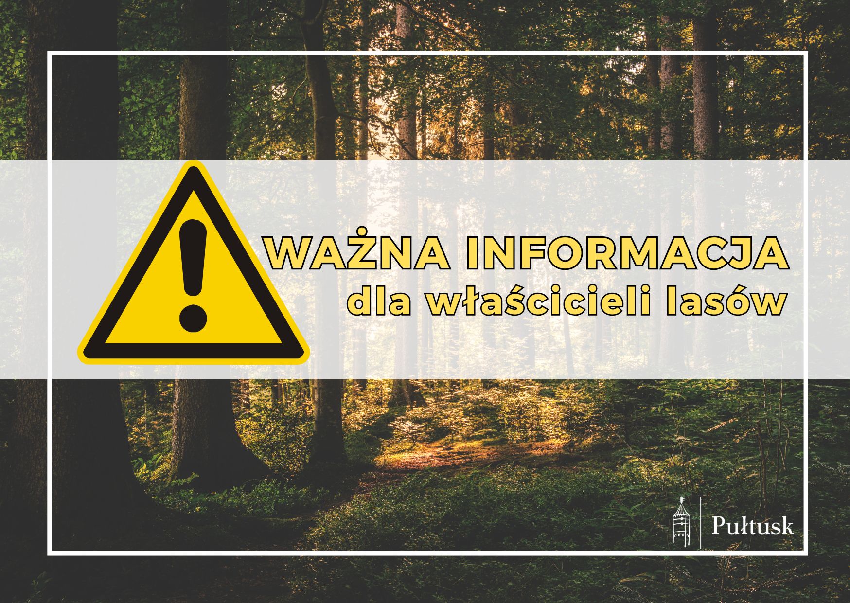 Informacja dla właścicieli lasów prywatnych