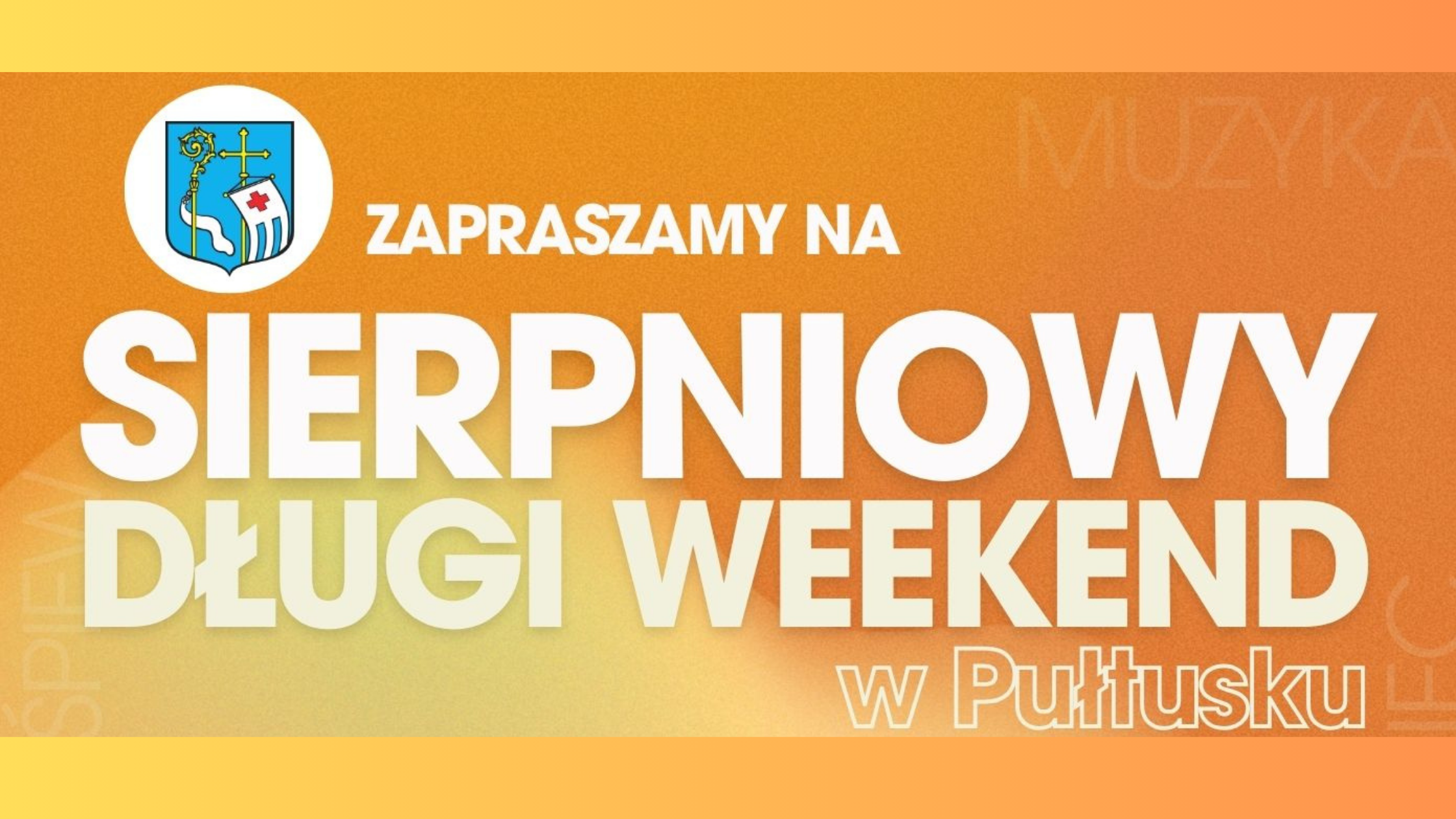 Sierpniowy długi weekend w Pułtusku plakat