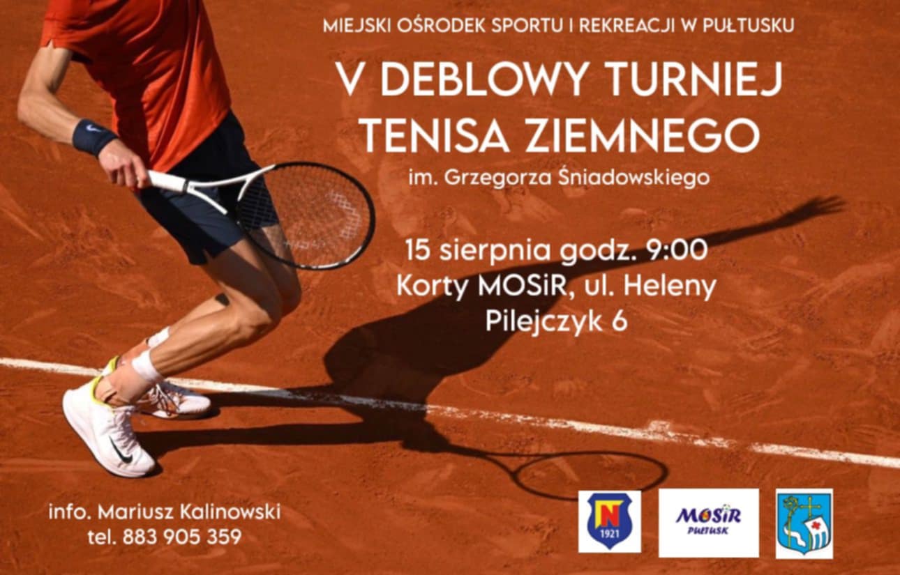 V Deblowy Turniej Tenisa Ziemnego im. Grzegorza Śniadowskiego o Puchar Burmistrza Miasta Pułtusk