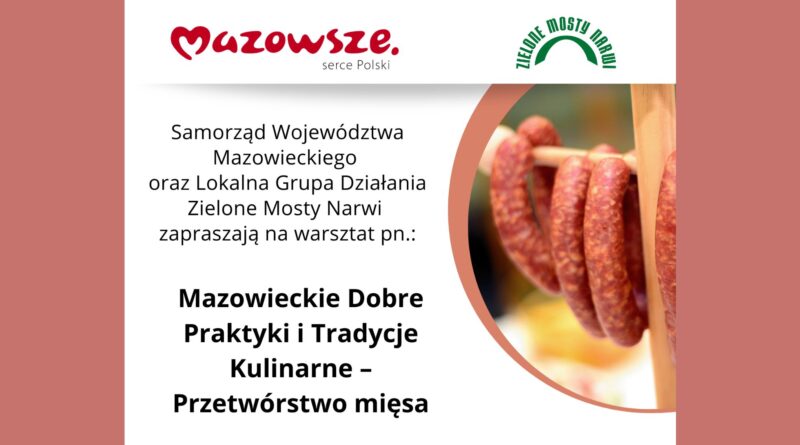 Warsztaty kulinarny pn. „Mazowieckie Dobre Praktyki Kulinarne – przetwórstwo mięsa”