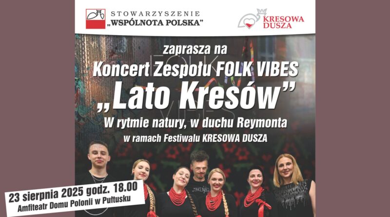 Koncert Zespołu FOLK VIBES „Lato Kresów”