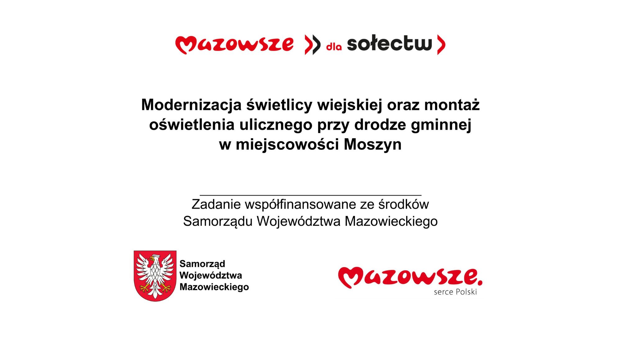modernizacja świetlicy wiejski oraz montaż oświetlenia ulicznego przy drodze gminnej w miejscowości
