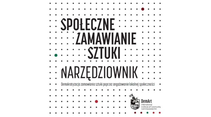 Obrazek wyróżniający dot. publikacji: "Narzędziownik. Społeczne Zamawianie Sztuki"
