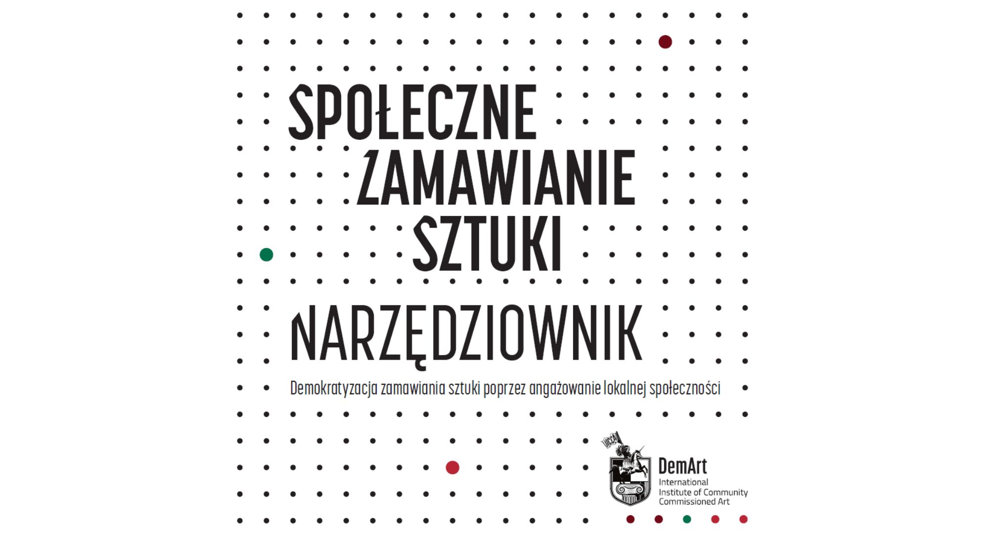 Obrazek wyróżniający dot. publikacji: "Narzędziownik. Społeczne Zamawianie Sztuki"