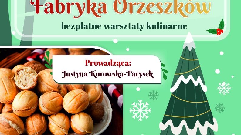 Plakat dot. Mikołajkowej Fabryki Orzeszków. Treść plakatu: na górze: Herb Gminy Pułtusk oraz logo Miejskiego Centrum Kultury i Sztuki, poniżej treść: MCKiS-owa Mikołajkowa Fabryka Orzeszków bezpłatne warsztaty kulinarne Prowadząca: Justyna Kurowska-Parysek 5 grudnia 2025 godz. 17:00 Centrum Dziedzictwa Kulturowego Pułtusk, ul. Rynek 13 Obowiązują zapisy! - 571 426 613