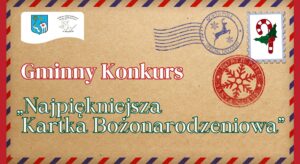 Gminny Konkurs „Najpiękniejsza Kartka Bożonarodzeniowa” (Obrazek wyróżniający)