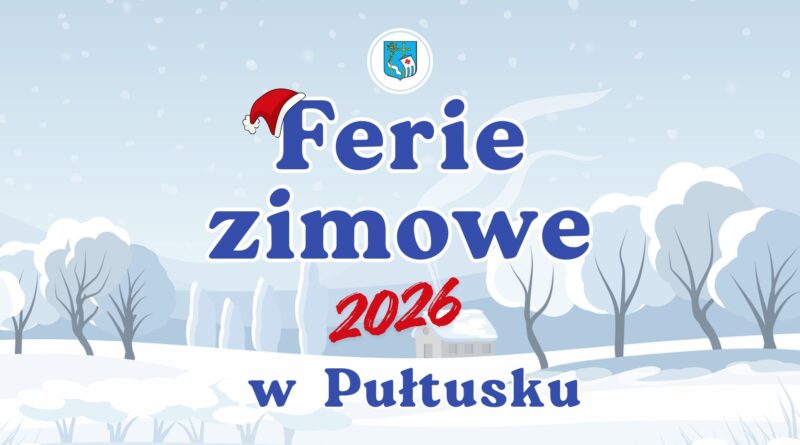 OFERTA FERIE ZIMOWE W PUŁTUSKU 2026