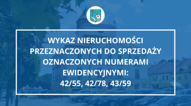 WYKAZ NIERUCHOMOŚCI PRZEZNACZONYCH DO SPRZEDAŻY (Grafika przedstawiająca Urząd Miejski w Pułtusku)