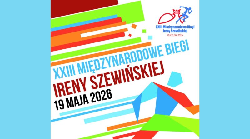 XXIII MIĘDZYNARODOWE BIEGI IRENY SZEWIŃSKIEJ 19 MAJA 2026. (Grafika przedstawiająca logo Urzędu Marszałkowskiego oraz biegaczy).