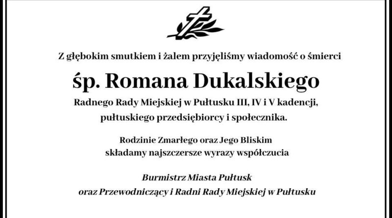 Kondolencje dla rodziny śp. Romana Dukalskiego