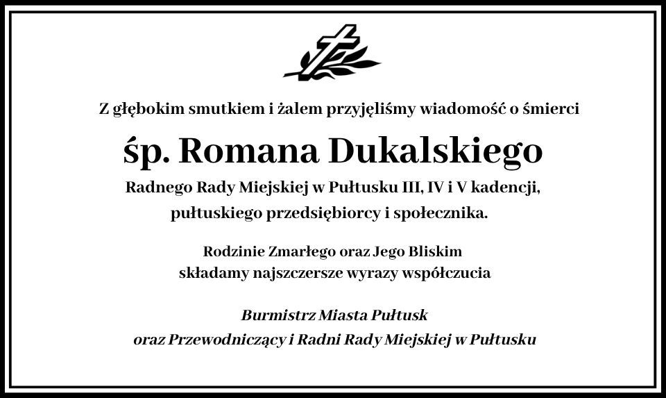 Kondolencje dla rodziny śp. Romana Dukalskiego