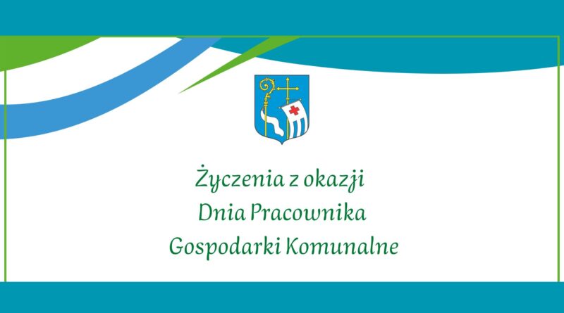 Życzenia z okazji Dnia Pracownika Gospodarki Komunalnej (baner 2)