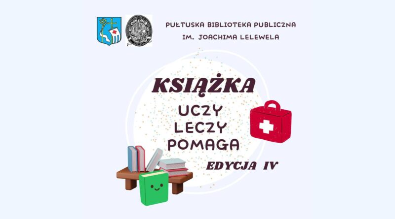 Baner dot. akcji "KSIĄŻKA UCZY LECZY POMAGA"