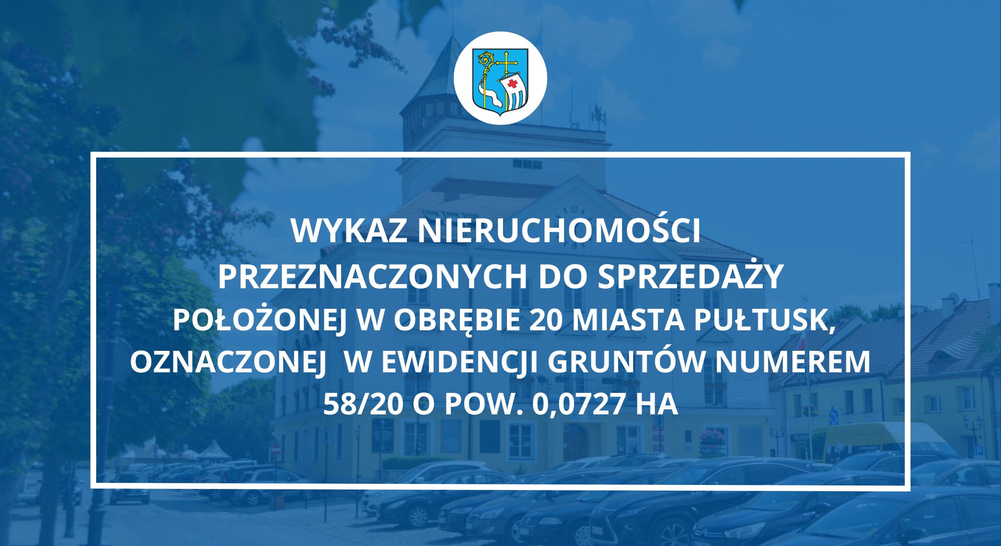 WYKAZ NIERUCHOMOŚCI PRZEZNACZONEJ DO SPRZEDAŻY (Zdjęcie Urzędu Miejskiego w Pułtusku)