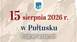 15 sierpnia 2026 r. w Pułtusku – program wydarzeń obrazek wyroznajancy