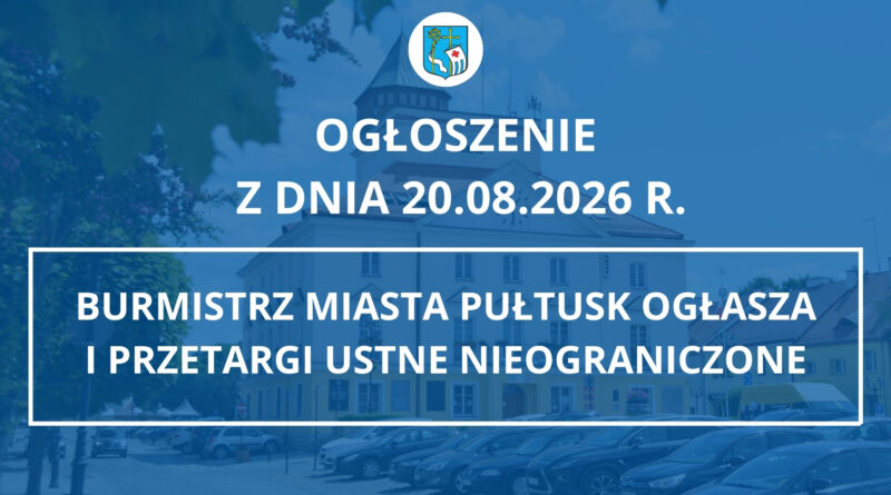 OGŁOSZENIE z dnia 20.08.2026 r. (Zdjęcie Urzędu Miejskiego w Pułtusku)